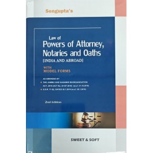 Sweet & Soft Publication's Law of Powers of Attorney, Notaries and Oaths [India & Abroad] by D. Sengupta